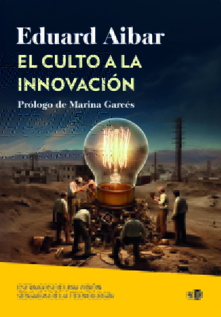Cubierta del libro El culto a la innovación